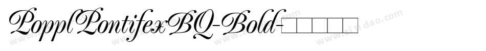 PopplPontifexBQ-Bold字体转换