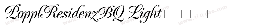 PopplResidenzBQ-Light字体转换