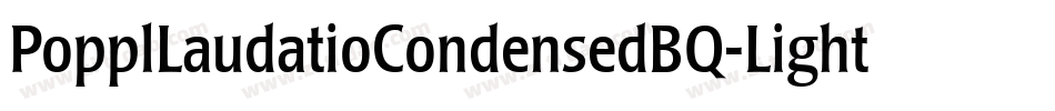 PopplLaudatioCondensedBQ-Light字体转换
