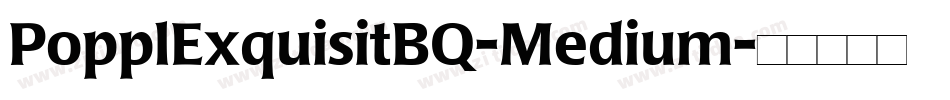 PopplExquisitBQ-Medium字体转换