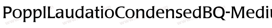 PopplLaudatioCondensedBQ-Medium字体转换