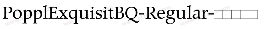 PopplExquisitBQ-Regular字体转换