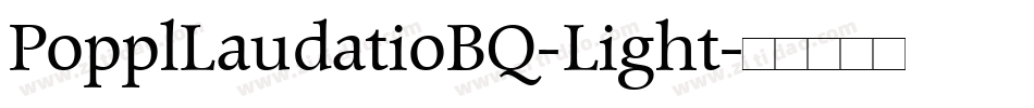 PopplLaudatioBQ-Light字体转换