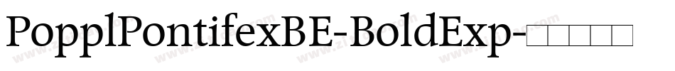 PopplPontifexBE-BoldExp字体转换