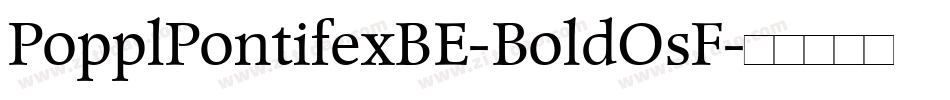 PopplPontifexBE-BoldOsF字体转换