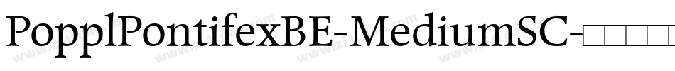 PopplPontifexBE-MediumSC字体转换