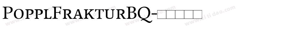 PopplFrakturBQ字体转换