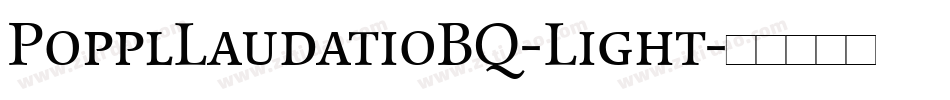 PopplLaudatioBQ-Light字体转换