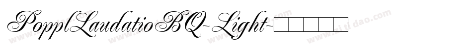 PopplLaudatioBQ-Light字体转换