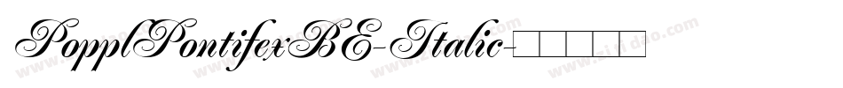 PopplPontifexBE-Italic字体转换