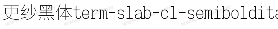 更纱黑体term-slab-cl-semibolditalic手机版字体转换