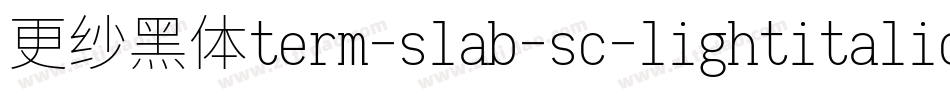更纱黑体term-slab-sc-lightitalic转换器字体转换