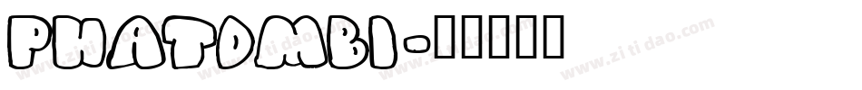 PHATDMBI字体转换