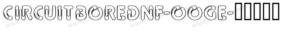 Circuitborednf-OOGe字体转换