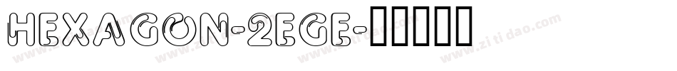 Hexagon-2EGe字体转换
