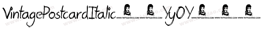 VintagePostcardItalic-6YyOY字体转换 VintagePostcardItalic-6YyOY字体转换