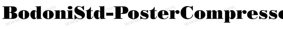 BodoniStd-PosterCompressed字体转换