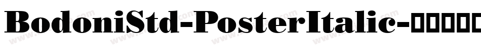 BodoniStd-PosterItalic字体转换