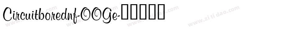 Circuitborednf-OOGe字体转换