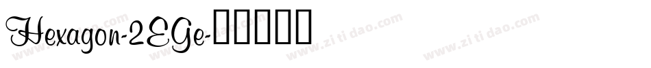 Hexagon-2EGe字体转换