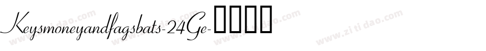 Keysmoneyandfagsbats-24Ge字体转换