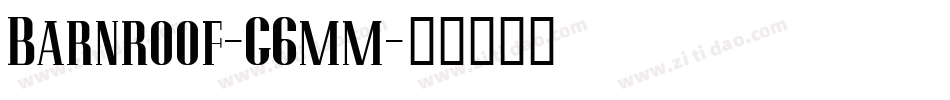 Barnroof-G6mm字体转换