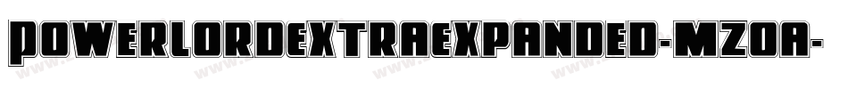 PowerLordExtraExpanded-mzOa字体转换