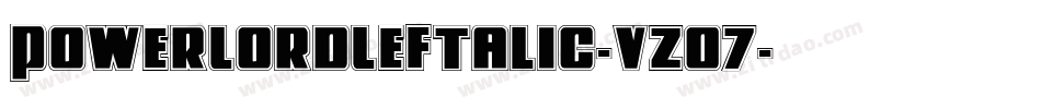 PowerLordLeftalic-vzO7字体转换