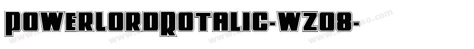 PowerLordRotalic-wzO8字体转换