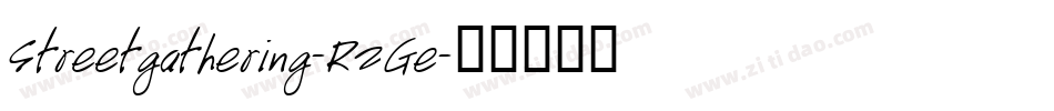 Streetgathering-R2Ge字体转换