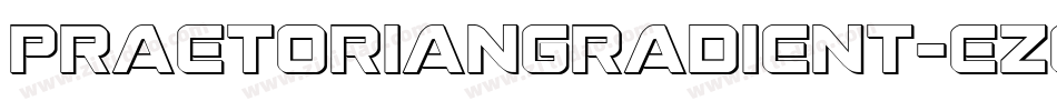 PraetorianGradient-ezGe字体转换