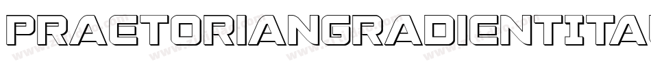 PraetorianGradientItalic-WEdV字体转换
