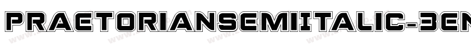 PraetorianSemiItalic-3EnX字体转换 PraetorianSemiItalic-3EnX字体转换