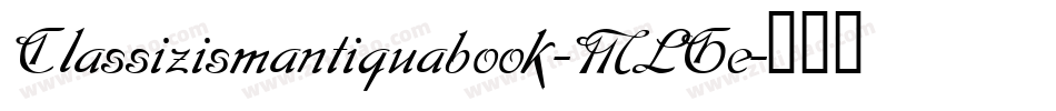 Classizismantiquabook-MLGe字体转换