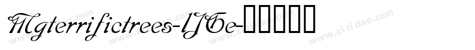 Mgterrifictrees-lJGe字体转换