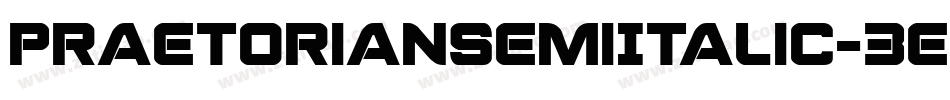 PraetorianSemiItalic-3EnX字体转换 PraetorianSemiItalic-3EnX字体转换