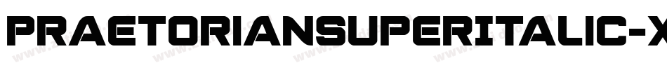 PraetorianSuperItalic-xz5j字体转换