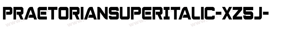 PraetorianSuperItalic-xz5j字体转换