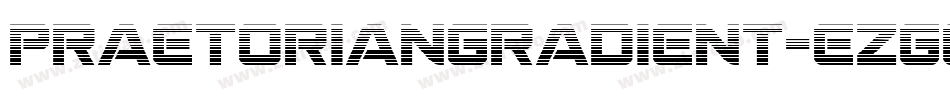 PraetorianGradient-ezGe字体转换