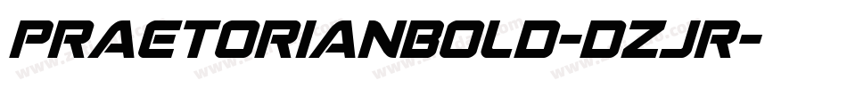 PraetorianBold-dzJR字体转换