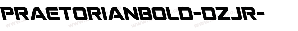 PraetorianBold-dzJR字体转换