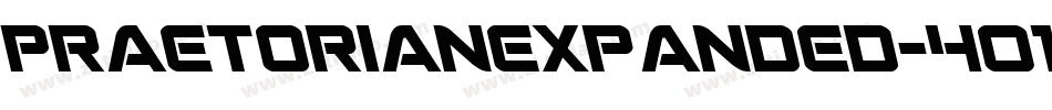 PraetorianExpanded-4O1B字体转换