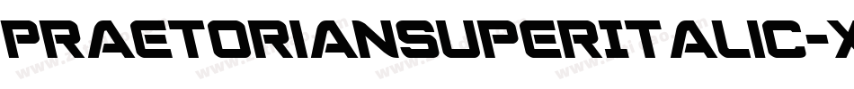 PraetorianSuperItalic-xz5j字体转换