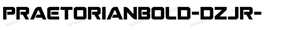 PraetorianBold-dzJR字体转换