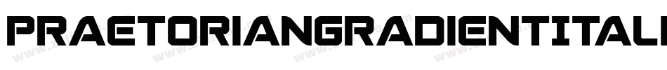 PraetorianGradientItalic-WEdV字体转换