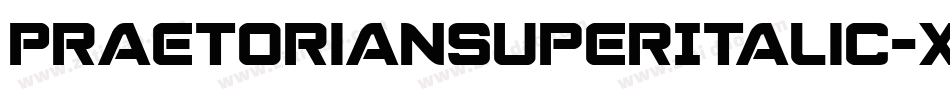 PraetorianSuperItalic-xz5j字体转换