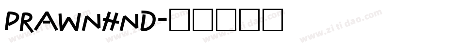 PRAWNHND字体转换