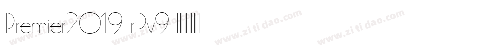Premier2019-rPv9字体转换