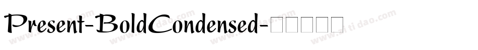 Present-BoldCondensed字体转换