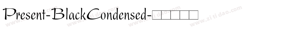 Present-BlackCondensed字体转换